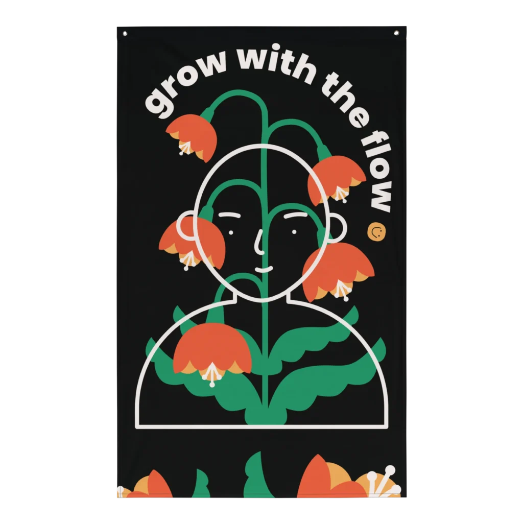 Grow with the flow — flag