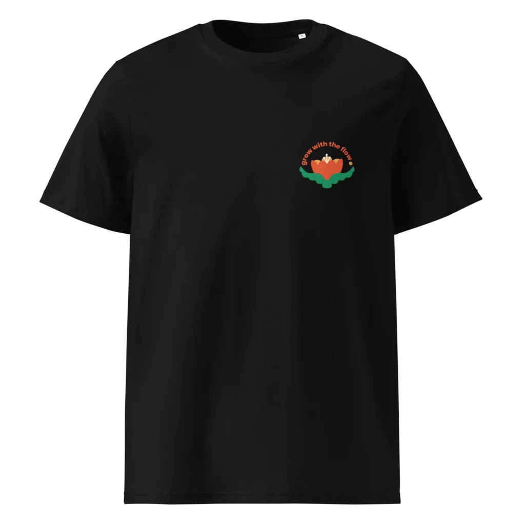 Grow with the flow — eco T-shirt